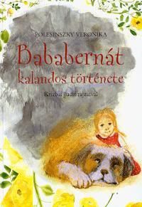 Bababernát kalandos története
