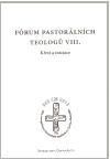 Fórum pastorálních teologů VIII.