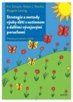 Strategie a metody výuky dětí s autismem a dalšími vývojovými poruchami