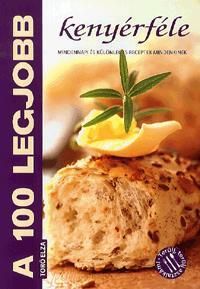 A 100 legjobb kenyérféle