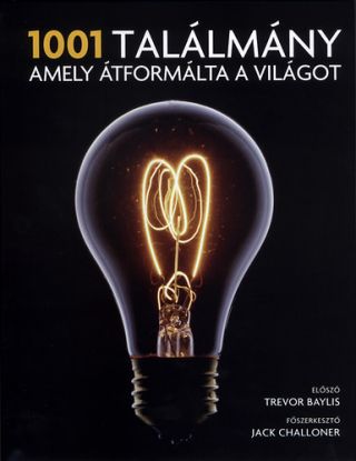 1001 találmány amely átformálta a világot