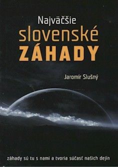 Najväčšie Slovenské záhady