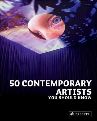 50 Contemporary Artists You Should Know