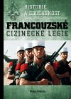 Historie a současnost francouzské cizinecké legie