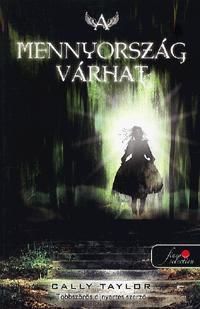 A mennyország várhat