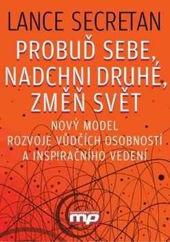 Probuď sebe, nadchni druhé, změň svět!