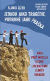 Jednou jako tragédie, podruhé jako fraška