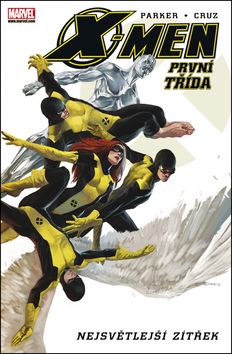 X-Men - První třída - Nejsvětlejší zítřek