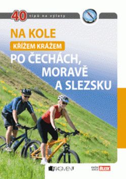 Na kole křížem krážem po Čechách, Moravě a Slezsku