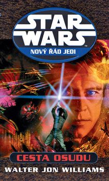 Star Wars Nový řád jedi Cesta osudu