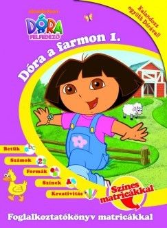 Dóra, a felfedező: Dóra a farmon 1.