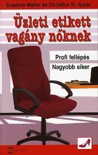 Üzleti etikett vagány nőknek