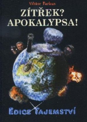 Zítřek? Apokalypsa!