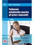 Poškození pohybového aparátu při práci v kanceláři