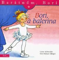 Barátnőm, Bori: Bori, a balerina