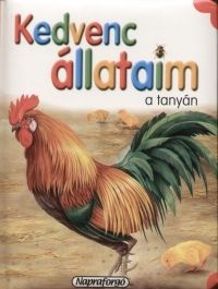 Kedvenc állataim a tanyán