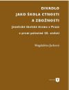 Divadlo jako škola ctnosti a zbožnosti