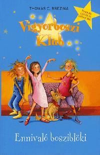 Vigyorboszi Klub 3.: Ennivaló bosziblöki