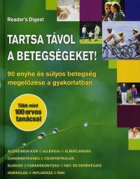 Tartsa távol a betegségeket!