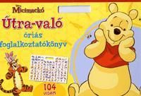 Micimackó: Útra-való - Óriás foglalkoztatókönyv