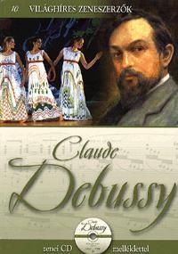Claude Debussy (CD melléklettel)