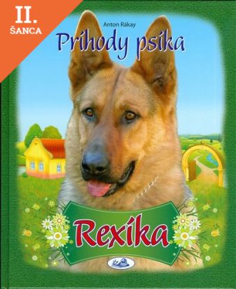 Lacná kniha Príhody psíka Rexíka