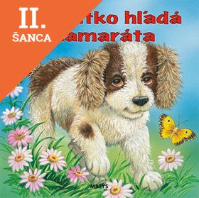 Lacná kniha Šteniatko hľadá kamaráta