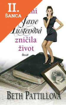 Lacná kniha Jak mi Jane Austenová zničila život