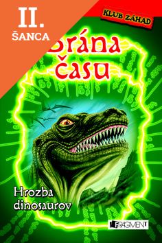 Lacná kniha Brána času Hrozba dinosaurov