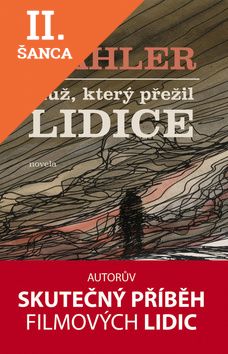 Lacná kniha Muž, který přežil Lidice