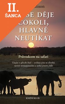 Lacná kniha Ať se děje cokoli, hlavně neutíkat