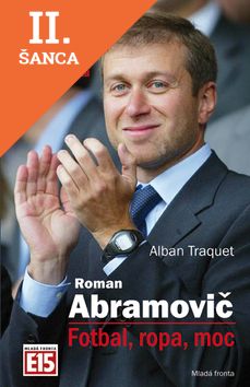 Lacná kniha Roman Abramovič: Fotbal, ropa, moc