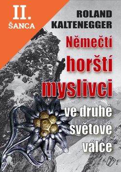 Lacná kniha Němečtí horští myslivci ve druhé světové válce