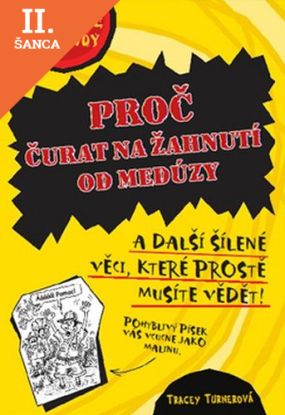 Lacná kniha Proč čurat na žahnutí od medůzy