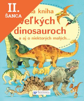 Lacná kniha Veľká kniha o veľkých dinosauroch