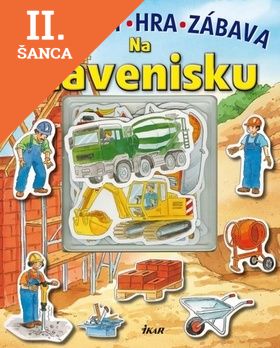 Lacná kniha Na stavenisku - magnetky, hra, zábava