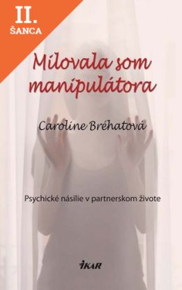 Lacná kniha Milovala som manipulátora