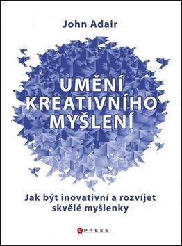Umění kreativního myšlení
