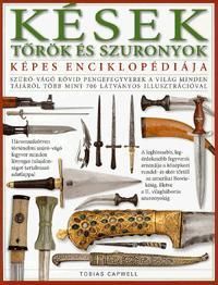 Kések, tőrök és szuronyok nagy enciklopédiája