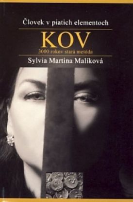Kov - Človek v piatich elementoch