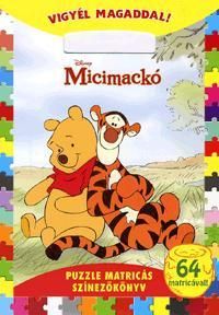 Micimackó: Vigyél magaddal!