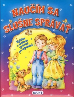 Naučím sa slušne správať