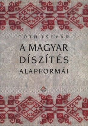 A magyar díszítés alapformái