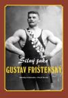 Silný jako Gustav Frištenský