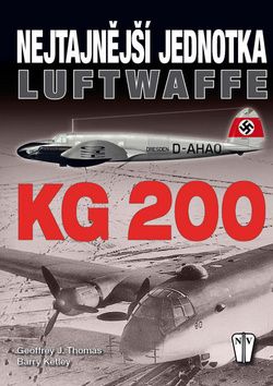Nejtajnější jednotka Luftwaffe KG 200