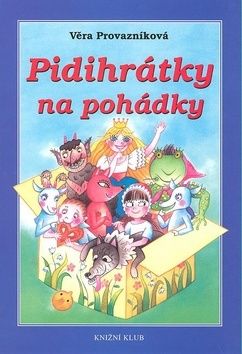 Pidihrátky na pohádky - 2. vydání
