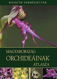 Magyarország orchideáinak atlasza