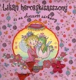 Lilian hercegkisasszony és az elveszett sárkány