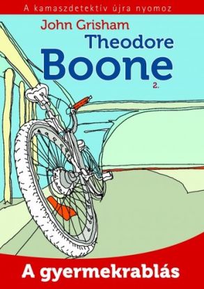 Theodore Boone 2.: A gyermekrablás