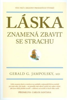 Láska znamená zbavit se strachu